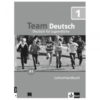 Книга для учителя Team Deutsch 1 Lehrerhandbuch