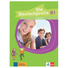 Рабочая тетрадь Die Deutschprofis B1 Übungsbuch