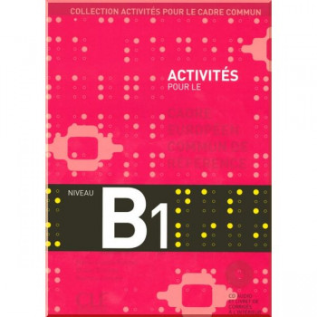 Книга Activités pour le Cadre Commun B1 Livre avec CD