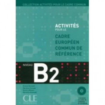 Книга Activités pour le Cadre Commun Niveau B2 Livre avec CD