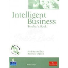 Книга для учителя Intelligent Business Pre-Intermediate Teacher's Book with Test Master CD-ROM 