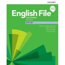 Рабочая тетрадь English File 4th Edition Intermediate Workbook with key