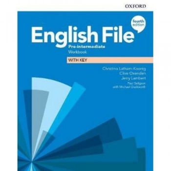 Рабочая тетрадь English File 4th Edition Pre-Intermediate Workbook with key