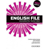 Книга для учителя English File 3rd Edition Intermediate Plus Teacher's Book 