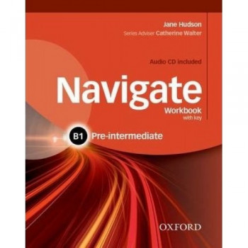 Рабочая тетрадь Navigate Pre-Intermediate B1 Workbook with Key with Audio CD