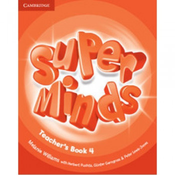 Книга для учителя Super Minds 4 Teacher's Book