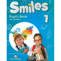 Учебник  Smiles for Ukraine 1 Pupil's Book