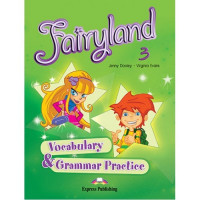 Грамматика Fairyland 3 Vocabulary & Grammar Practice