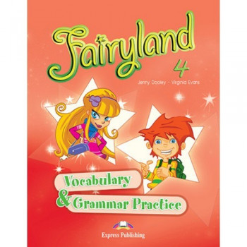 Грамматика Fairyland 4 Vocabulary & Grammar Practice