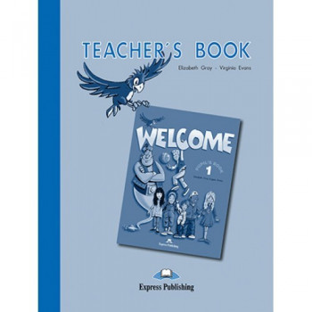 Книга для вчителя Welcome 1 Teacher's Book